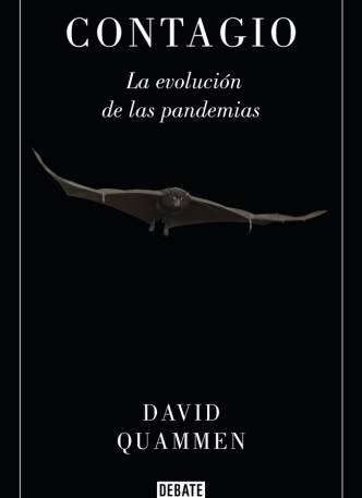 “Contagio. La evolución de las pandemias”. David Quammen. [Libro, reseñas, entrevistas] 5f14ab10