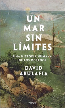 Océanos sin límites: la obra monumental que explica cómo la navegación transformó el mundo. (Blai Felip Palau) [Historia]. Critic10