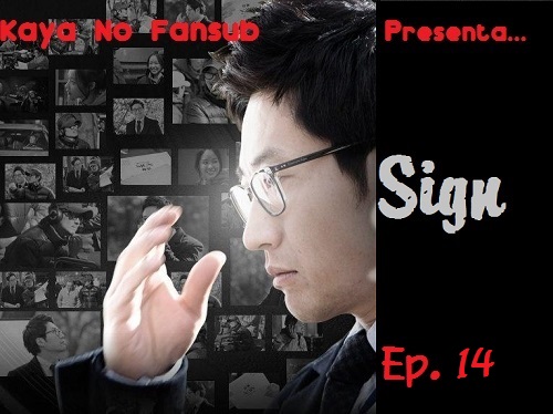 Sign ----> Ep. 14 1412