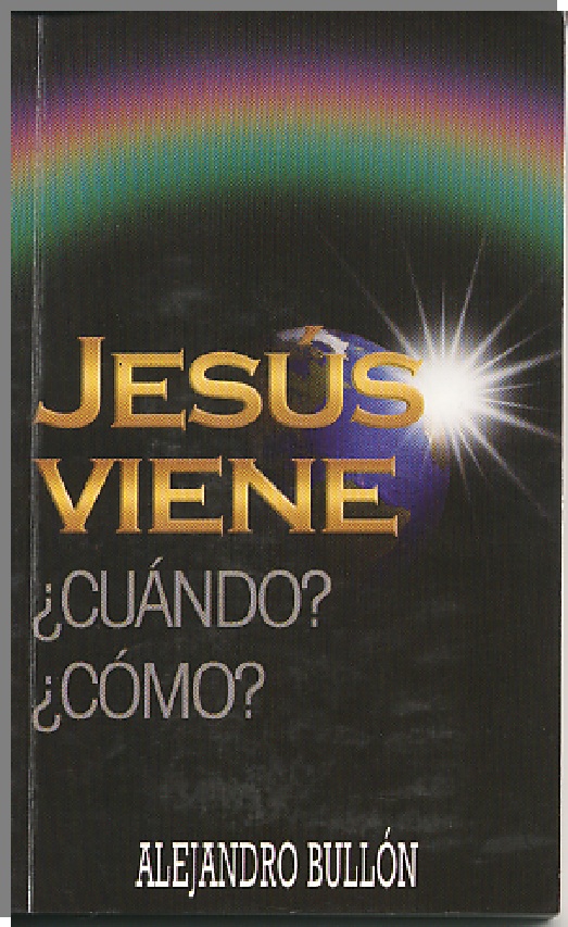 Libro :  Alejandro Bullon - Jesús Viene  1-2e7610