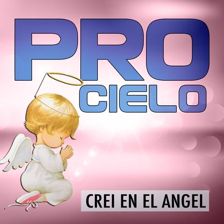 Procielo - Crei En El Angel Crei-e10