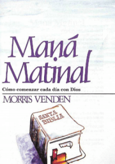 Libro  : Mana  Matinal   - Morris Venden Manyy-10