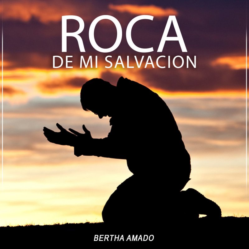 Bertha Amado - Roca de mi Salvacion 34849210