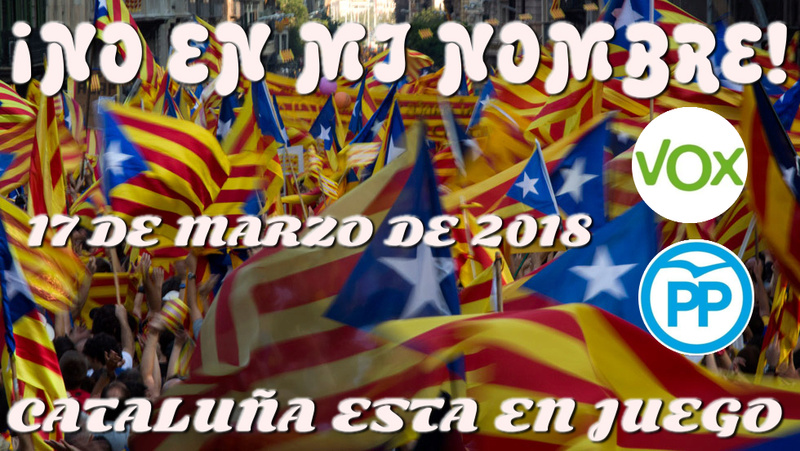Manifestación VOX / PP | ¿Republica Catalana? ¡No en mi nombre! Cartel13