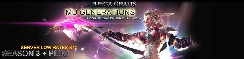[MU GENERATIONS EL MEJOR SERVER SLOW S3 + PLUS + NEW EVENTS!! 17022510