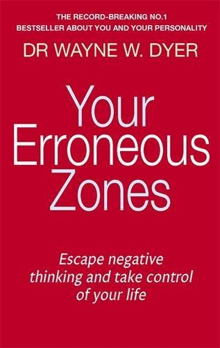 Your Erroneous Zones by Dr Wayne W. Dyer 41pyrz10