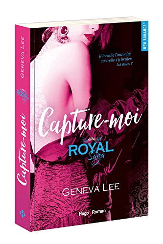 LEE Geneva - ROYAL SAGA - Tome 6 : Capture-moi Royal-10