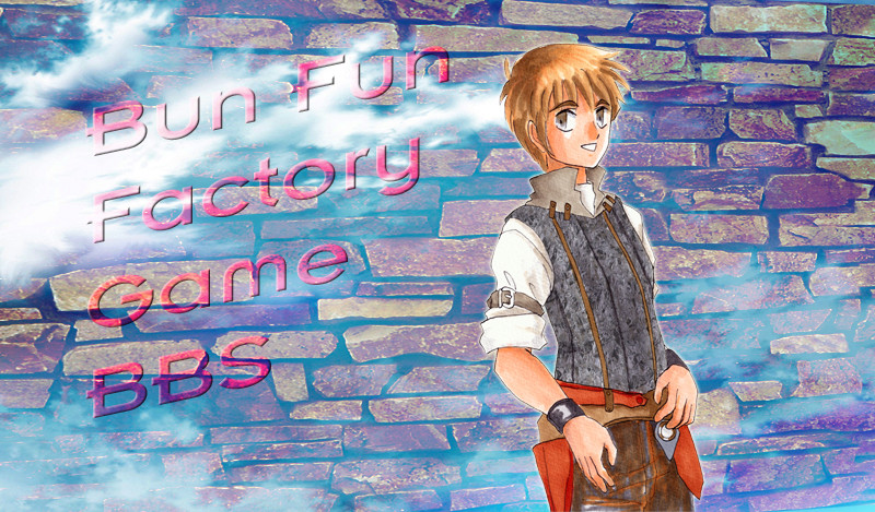 BUN FUN FACTORY GAME BBS