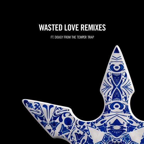 Steve Angello - Wasted Love (feat. Dougy) [Remixes] - EP 10530810