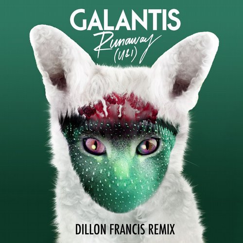 Galantis - Runaway (U & I) [Dillon Francis Remix] 10584210