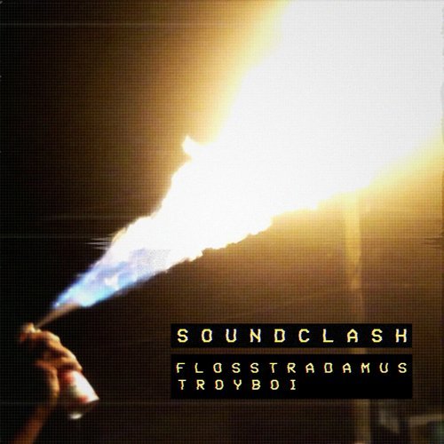 Flosstradamus & TroyBoi - Soundclash (Original Mix) 10930110