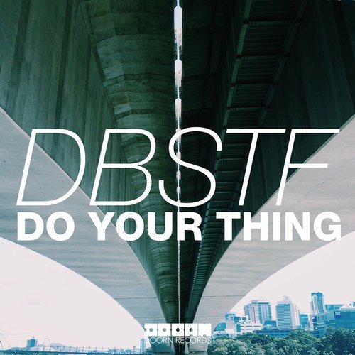 DBSTF - Do Your Thing (Original Mix) 11252310