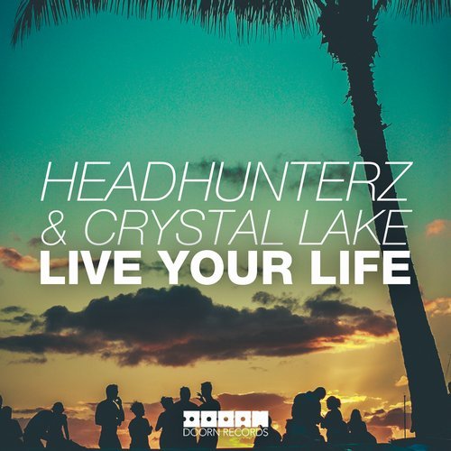 Headhunterz & Crystal Lake - Live Your Life (Original Mix) 11540410