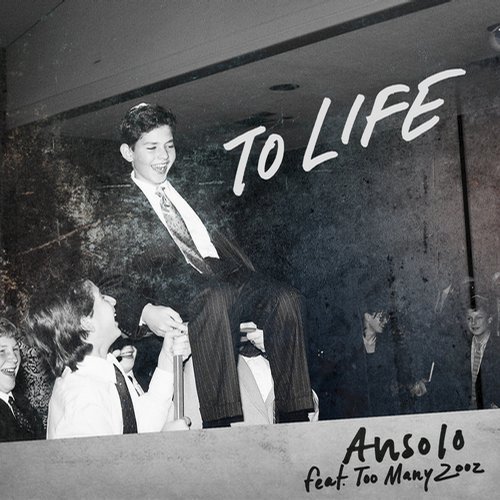 Ansolo - To Life (feat. Too Many Zooz) [Original Mix] 12257910