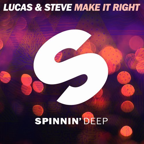 Lucas & Steve - Make It Right (Extended Mix) 13266110