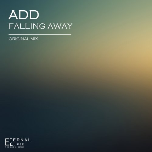 Add - Falling Away (Original Mix) 13322110