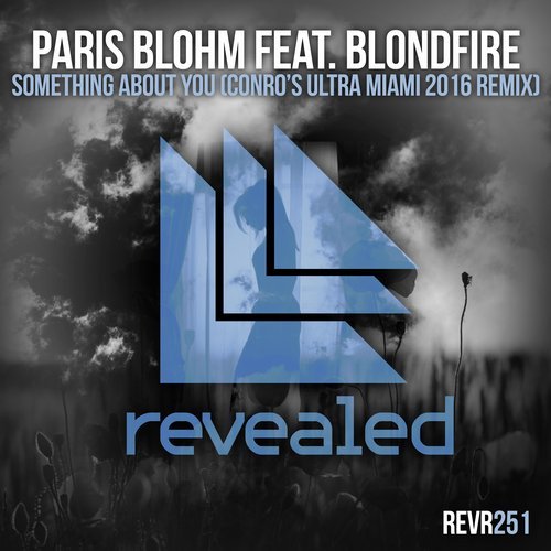 Paris Blohm - Something About You (feat. Blondfire) [Conro's Ultra Miami 2016 Remix] 13821610