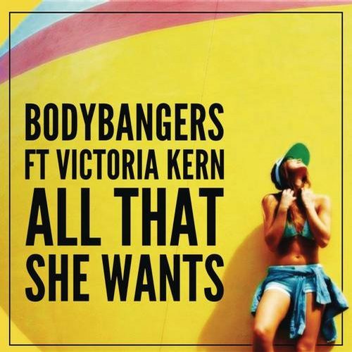 Bodybangers - All That She Wants (feat. Victoria Kern) [Radio Edit] 13846910
