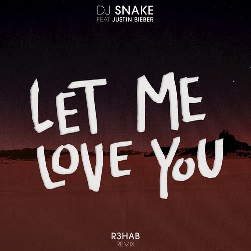 DJ Snake - Let Me Love You (feat. Justin Bieber) [R3hab Remix] 15408010