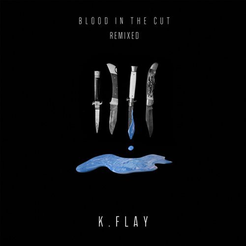 K.Flay - Blood In the Cut (Remixed) - Single 15547310