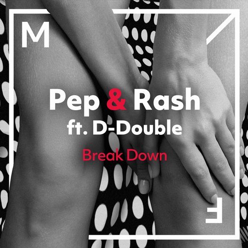 Pep & Rash - Break Down (feat. D-Double) [Extended Mix] 15879010