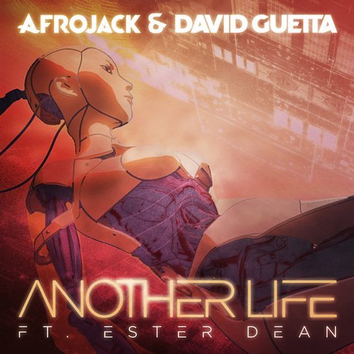 Afrojack & David Guetta - Another Life (feat. Ester Dean) [Extended Mix] 15902910