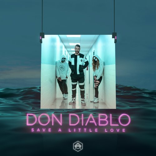 Don Diablo - Save A Little Love (Extended Mix) 16071810