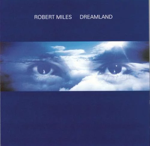 Robert Miles - Dreamland 18485410
