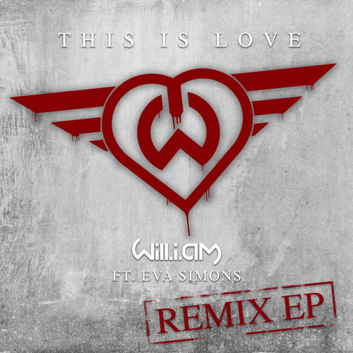 will.i.am - This Is Love (Remixes) [feat. Eva Simons] - EP 500x5063