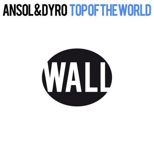 Ansol & Dyro - Top Of The World (Original Mix) 56701910