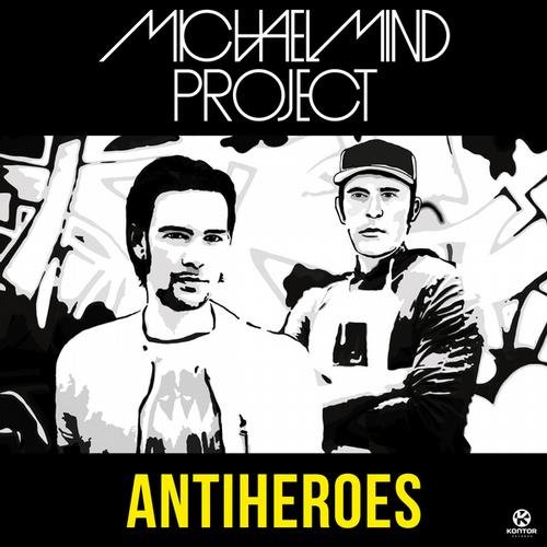 Michael Mind Project - Antiheroes (Original Mix) 63365110