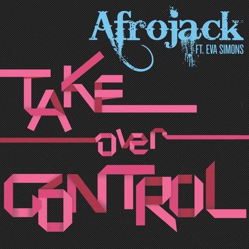 Afrojack - Take Over Control - Single 75365810