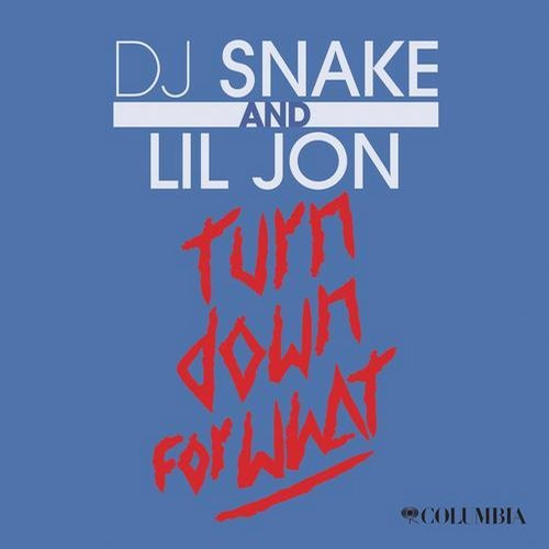 DJ Snake & Lil Jon - Turn Down for What (Original Mix) 87831210
