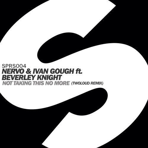 NERVO & Ivan Gough - Not Taking This No More (feat. Beverley Knight) [twoloud Remix] 88965110