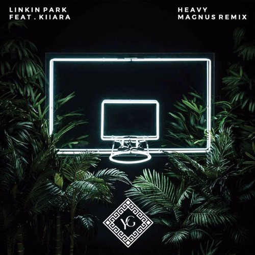 Linkin Park - Heavy (feat. Kiiara) [MAGNÜS Remix] Artwor13