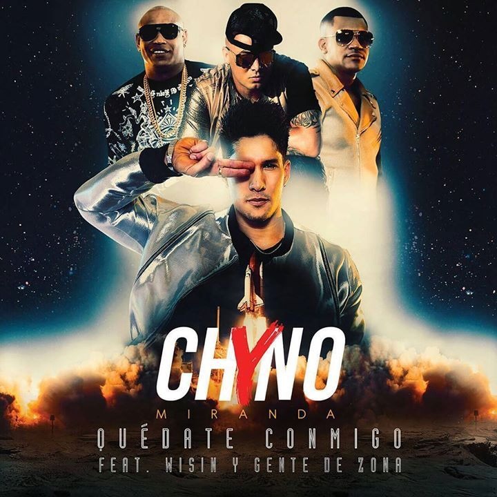Chyno Miranda >> single "Quédate Conmigo (feat. Wisin & Gente de Zona)" Chyno-11