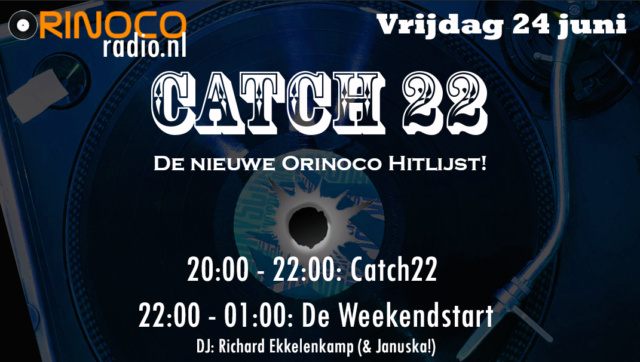 Catch 22 & Weekendstart, vrijdag 24 juni Catch219