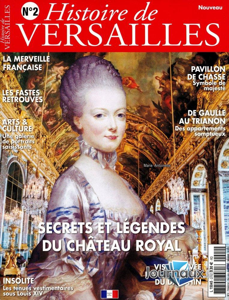 Histoire de Versailles. Secrets et légendes du château royal L504510