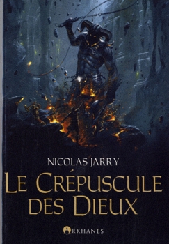 Nicolas Jarry, Le Crépuscule des Dieux Couv3510