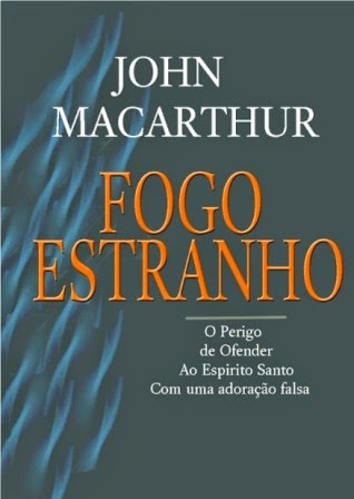 Fogo Estranho - John Macarthur 2chutf11