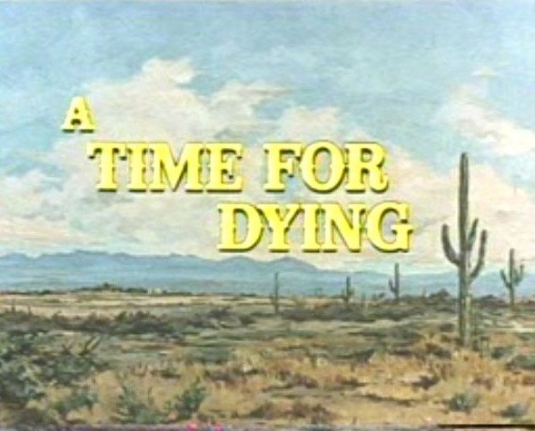 Qui tire le premier ? (1969)  "A Time for Dying" A-time10