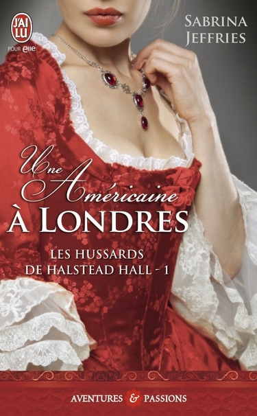 Les Hussards de Halstead Hall - Tome 1 : Une Américaine à Londres de Sabrina Jeffries Amyric10
