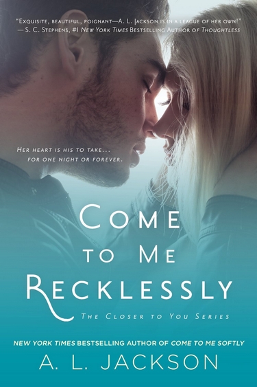 Plus près de toi - Tome 3 : Come to Me Recklessly de A.L. Jackson Come_t11