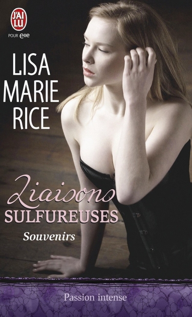 Liaisons Sulfureuses - Tome 1 : Souvenirs de Lisa Marie Rice Souven10