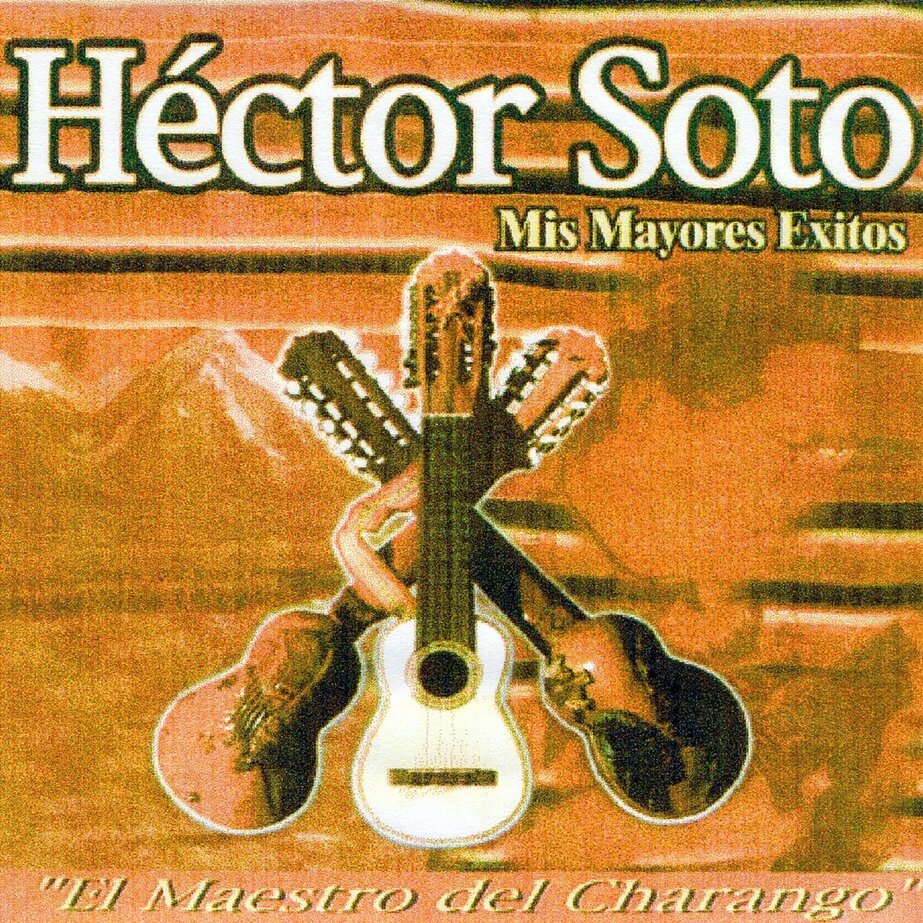 cd Héctor Soto-mis mayores exitos-charango Mys_ma10