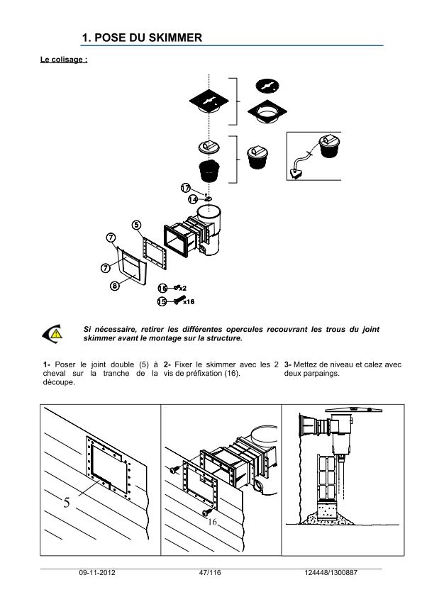 Comment retirer l'enjoliveur du skimmer Notice12