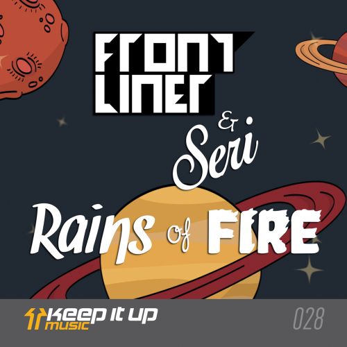 Frontliner & Seri - Rains Of Fire [KEEP IT UP MUSIC] 00_fro10