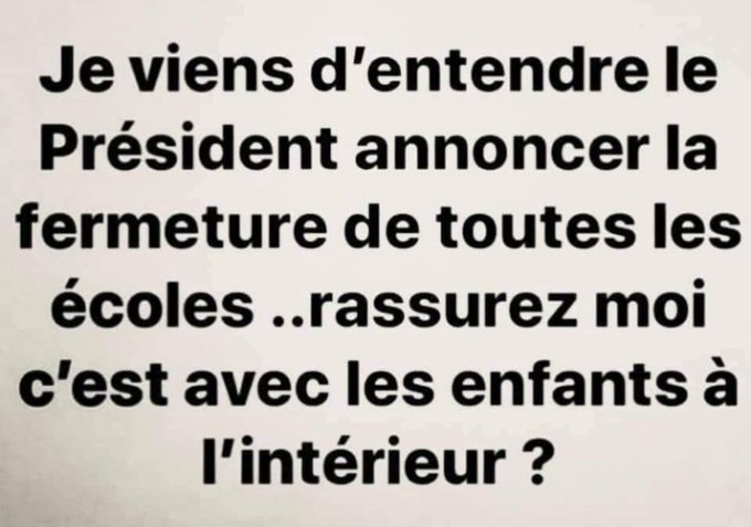 Quelle horreur ! En fermant les écoles, Macron sacrifie les enfants ! Fermet10