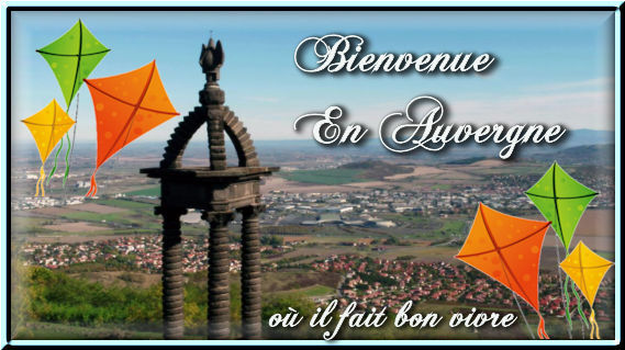 L'Auvergne ou il fait bon vivre 