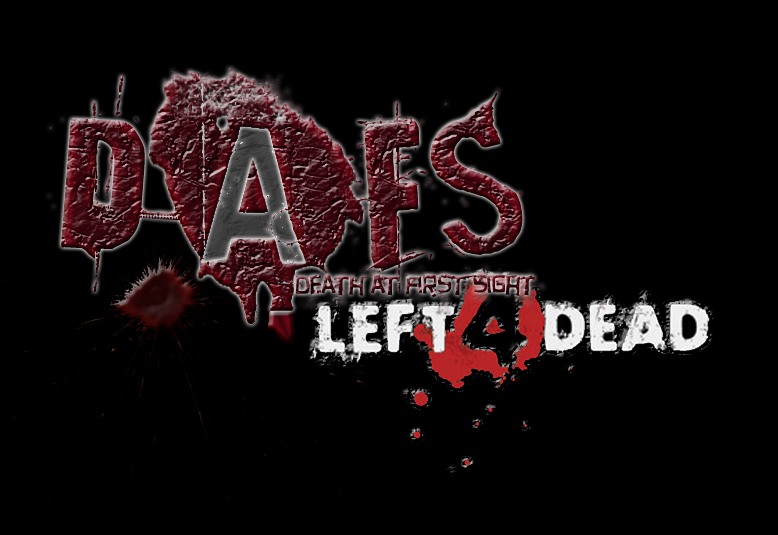DAFS| L4D - Matches and More.. Dafsl410
